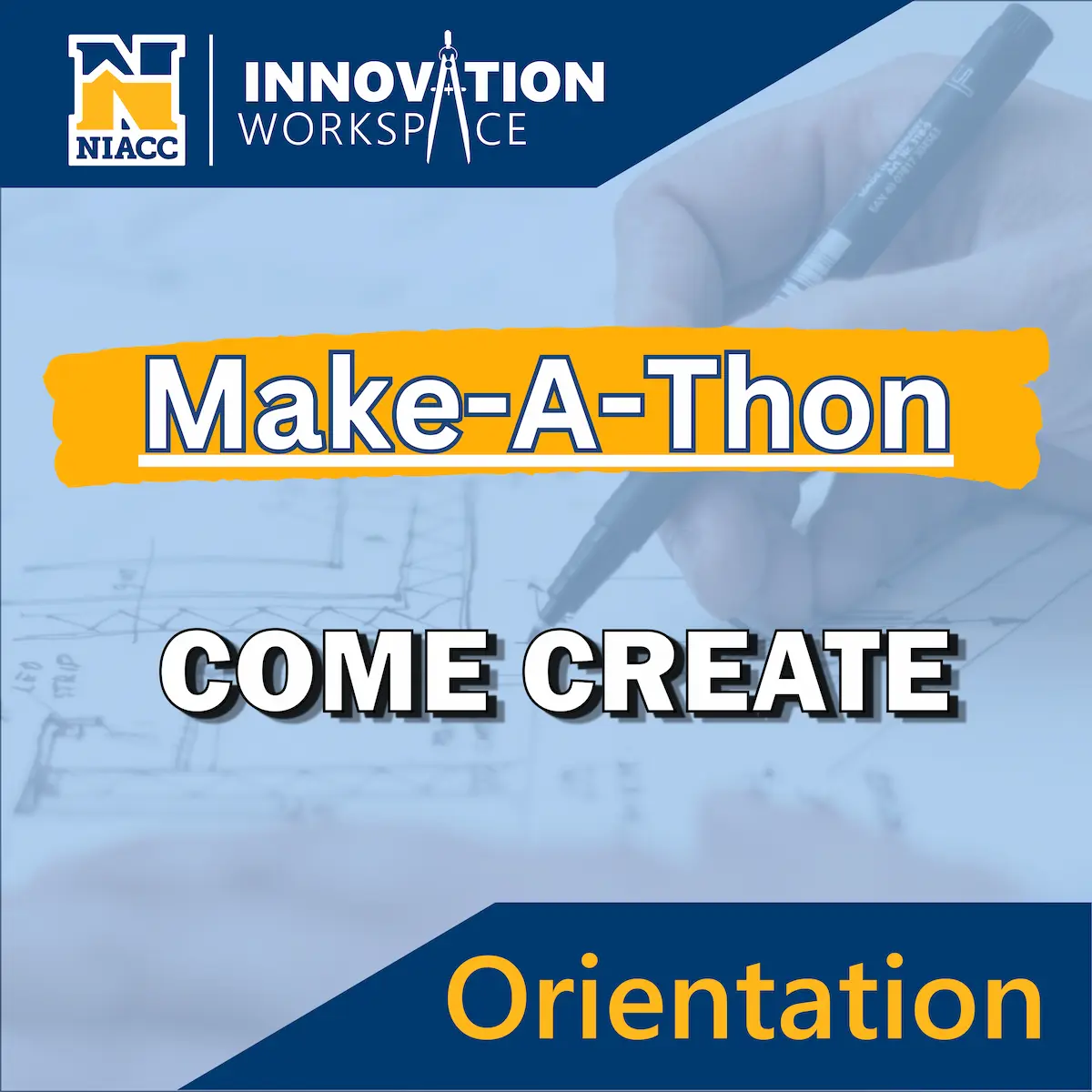 Make-A-Thon Orientation